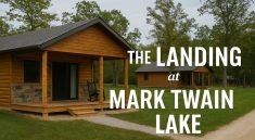 The Landing at Mark Twain Lake Rustic Comfort Meets Outdoor Adventure