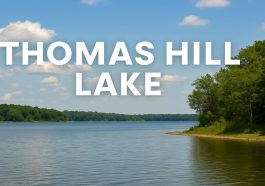 Thomas Hill Lake A Quieter Water and Nature Getaway Near Mark Twain Lake