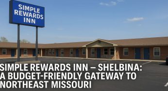 Simple Rewards Inn: A Budget-Friendly Gateway to Northeast Missouri