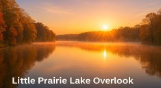 Little Prairie Lake Overlook Sunrise Views and Scenic Serenity in Missouri